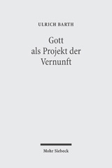 eBook, Gott als Projekt der Vernunft, Barth, Ulrich, Mohr Siebeck