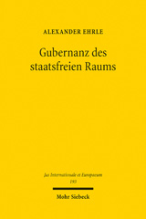 E-book, Gubernanz des staatsfreien Raums : Eine Untersuchung zu strukturellen Veränderungen des Völkerrechts unter besonderer Berücksichtigung des Tiefseebergbauregimes, Mohr Siebeck