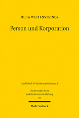 E-book, Person und Korporation : Die Verfassungsrechte von juristischen Personen nach dem deutschen Grundgesetz und von corporations nach der US-Verfassung, Mohr Siebeck