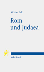 eBook, Rom und Judaea : Fünf Vorträge zur römischen Herrschaft in Palaestina, Mohr Siebeck