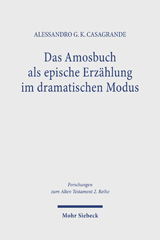 eBook, Das Amosbuch als epische Erzählung im dramatischen Modus : Ein Beitrag zu den synchronen Lesarten der Prophetenbücher, Mohr Siebeck