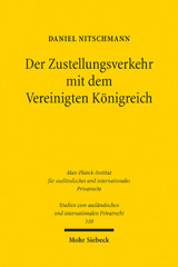 E-book, Der Zustellungsverkehr mit dem Vereinigten Königreich : Eine Studie unter besonderer Berücksichtigung der Rechtsentwicklungen seit dem Brexit, Nitschmann, Daniel, Mohr Siebeck