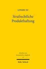 eBook, Strafrechtliche Produkthaftung : Ein Vergleich zwischen Deutschland, Japan und China, Mohr Siebeck
