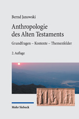 eBook, Anthropologie des Alten Testament : Grundfragen - Kontexte - Themenfelder, Mohr Siebeck