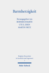 eBook, Barmherzigkeit : Das Mitgefühl im Brennpunkt von Religion und Ethik, Mohr Siebeck