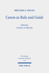 eBook, Canon as Rule and Guide : Collected Essays, Childs, Brevard S., Mohr Siebeck