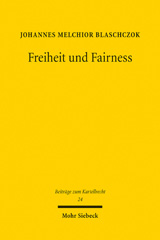 E-book, Freiheit und Fairness : Kartellrechtliche Fairnessgebote im AEUV, im Digital Markets Act und im GWB im Licht des dynamischen Ordoliberalismus, Mohr Siebeck