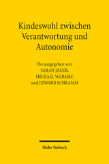 E-book, Kindeswohl zwischen Verantwortung und Autonomie : Juristische, theologische und pädagogische Zugänge, Mohr Siebeck