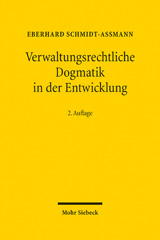 E-book, Verwaltungsrechtliche Dogmatik in der Entwicklung : Eine Zwischenbilanz zu Bestand, Reform und künftigen Aufgaben, Mohr Siebeck