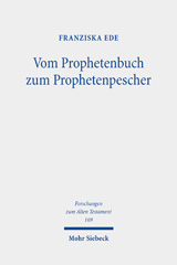 eBook, Vom Prophetenbuch zum Prophetenpescher : Das Buch Habakuk und seine Auslegung in 1QpHab, Mohr Siebeck