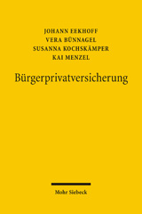 eBook, Bürgerprivatversicherung : Ein neuer Weg für das Gesundheitswesen, Bünnagel, Vera, Mohr Siebeck