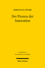 E-book, Der Prozess der Innovation : Das Zusammenwirken von technischen und ökonomischen Akteuren, Mohr Siebeck