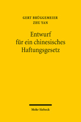 E-book, Entwurf für ein chinesisches Haftungsgesetz : Text und Begründung - Ein Beitrag zur internationalen Diskussion um die Reform des Haftungsrechts, Mohr Siebeck