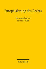 E-book, Europäisierung des Rechts : Ringvorlesung der Juristischen Fakultät Universität Regensburg 2009/2010, Mohr Siebeck