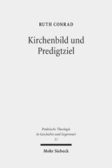E-book, Kirchenbild und Predigtziel : Eine problemgeschichtliche Studie zu ekklesiologischen Dimensionen der Homiletik, Mohr Siebeck