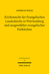E-book, Kirchenrecht der Evangelischen Landeskirche in Württemberg und ausgewählter evangelischer Freikirchen : Ein Rechtsvergleich, Mohr Siebeck
