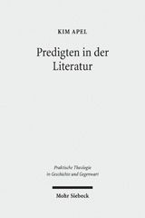 eBook, Predigten in der Literatur : Homiletische Erkundungen bei Karl Philipp Moritz, Mohr Siebeck