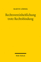 E-book, Rechtsvereinheitlichung trotz Rechtsbindung : Zur Rechtsprechung des Reichsgerichts in Zivilsachen 1879-1899, Mohr Siebeck