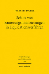 E-book, Schutz von Sanierungsfinanzierungen in Liquidationsverfahren : Ein deutsch-französischer Rechtsvergleich, Mohr Siebeck