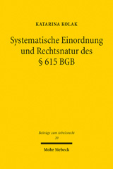 E-book, Systematische Einordnung und Rechtsnatur des 615 BGB : Anspruchserhaltungsnorm oder Anspruchsgrundlage?, Mohr Siebeck