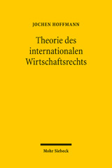 E-book, Theorie des internationalen Wirtschaftsrechts, Mohr Siebeck