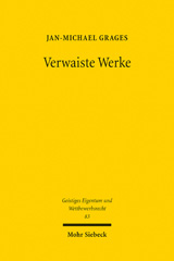E-book, Verwaiste Werke : Lizenzierung in Abwesenheit des Rechtsinhabers, Mohr Siebeck