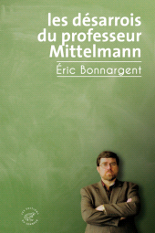 E-book, Les désarrois du professeur Mittelmann, Les Éditions du Sonneur