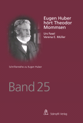 E-book, Eugen Huber hört Theodor Mommsen, Stämpfli Verlag