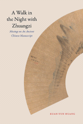 eBook, A Walk in the Night with Zhuangzi : Musings on an Ancient Chinese Manuscript, SUNY Press - State University of New York Press