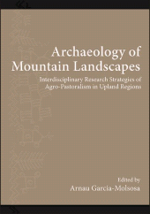 eBook, Archaeology of Mountain Landscapes : Interdisciplinary Research Strategies of Agro-Pastoralism in Upland Regions, SUNY Press - State University of New York Press