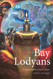 E-book, Bay Lodyans : Haitian Popular Film Culture, SUNY Press - State University of New York Press