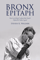 E-book, Bronx Epitaph : How Lou Gehrig's "Luckiest Man" Speech Defined the Yankee Legend, SUNY Press - State University of New York Press