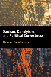 E-book, Daoism, Dandyism, and Political Correctness, SUNY Press - State University of New York Press