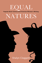 E-book, Equal Natures : Popular Brain Science and Victorian Women's Writing, SUNY Press - State University of New York Press