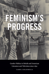 E-book, Feminism's Progress : Gender Politics in British and American Literature and Television since 1830, SUNY Press - State University of New York Press