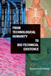 E-book, From Technological Humanity to Bio-technical Existence, SUNY Press - State University of New York Press