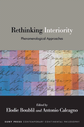 E-book, Rethinking Interiority : Phenomenological Approaches, SUNY Press - State University of New York Press