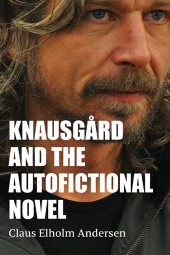 E-book, Knausgård and the Autofictional Novel, SUNY Press - State University of New York Press