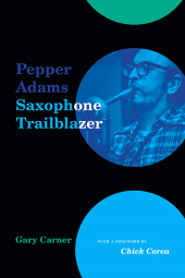 E-book, Pepper Adams : Saxophone Trailblazer, SUNY Press - State University of New York Press