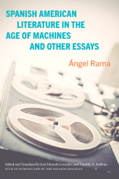 eBook, Spanish American Literature in the Age of Machines and Other Essays, SUNY Press - State University of New York Press