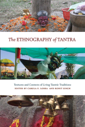 E-book, The Ethnography of Tantra : Textures and Contexts of Living Tantric Traditions, SUNY Press - State University of New York Press