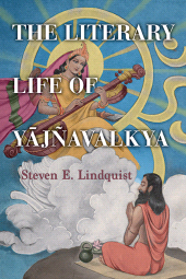 eBook, The Literary Life of Yājñavalkya, SUNY Press - State University of New York Press
