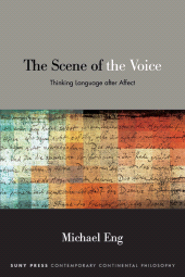 eBook, The Scene of the Voice : Thinking Language after Affect, SUNY Press - State University of New York Press