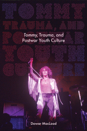 E-book, Tommy, Trauma, and Postwar Youth Culture, SUNY Press - State University of New York Press