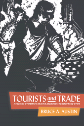 eBook, Tourists and Trade : Roadside Craftsmen and the Highway Transforming Craft, SUNY Press - State University of New York Press