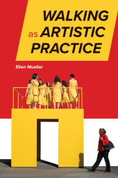 E-book, Walking as Artistic Practice, SUNY Press - State University of New York Press