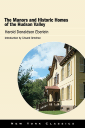 E-book, The Manors and Historic Homes of the Hudson Valley, SUNY Press - State University of New York Press
