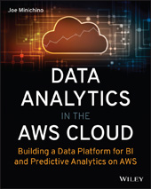 E-book, Data Analytics in the AWS Cloud : Building a Data Platform for BI and Predictive Analytics on AWS, Sybex