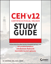 E-book, CEH v12 Certified Ethical Hacker Study Guide with 750 Practice Test Questions, Sybex