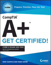 E-book, CompTIA A+ CertMike : Prepare. Practice. Pass the Test! Get Certified! : Core 2 Exam 220-1102, Sybex
